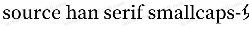 source han serif smallcaps字体转换